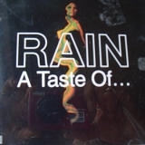 Rain - A Taste Of ...