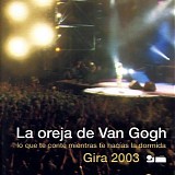 La Oreja de Van Gogh - Gira 2003