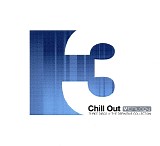 Various artists - Chill Out Trilogy