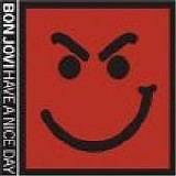 Bon Jovi - Have A Nice Day