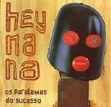 Os Paralamas do Sucesso - Hey Na Na
