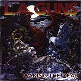 L.A. Guns - Waking the Dead