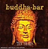 Various Artists - Buddha Bar Ten Years (Georges V Records)