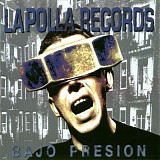 La Polla Records - Bajo presion