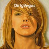 Dirty Vegas - Dirty Vegas