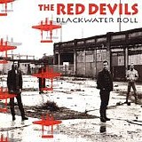 The Red Devils - Blackwater Roll