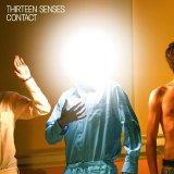 Thirteen Senses - Contact