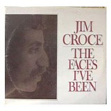 Jim Croce - The Faces I've Been
