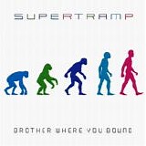 Supertramp - Brother Where You Bound