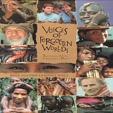 Various artists - Voices of Forgotten Worlds: Traditional Music of Indigenous Peoples Disc 1