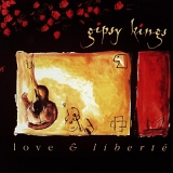 Gipsy Kings - Love & LibertÃ©