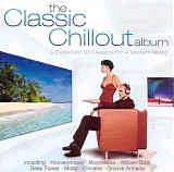 Various artists - The Classic Chillout Album Disc 1