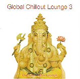 Various artists - Global Chillout Lounge, Vol. 3 Disc 2