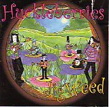 Huckleberries - Jig Weed