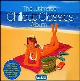Various artists - Ultimate Chillout Classics Disc 2