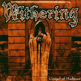 Withering - Gospel of Madness