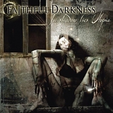 Faithful Darkness - In Shadows Lies Utopia