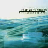 Fear My Thoughts - The Great Collapse
