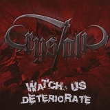 Crystalic - Watch Us Deteriorate