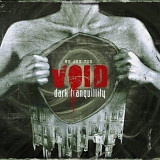 Dark Tranquillity - We Are the Void