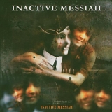 Inactive Messiah - Inactive Messiah