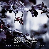 Dark The Suns - All Ends in Silence