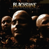 Blackshine - Our Pain Is Your Pleasure
