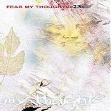 Fear My Thoughts - 23