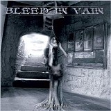 Bleed in Vain - One Day Left