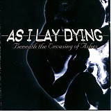 As I Lay Dying - Beneath the Encasing of Ashes