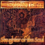 At the Gates - Slaughter of the Soul
