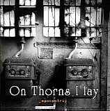 On Thorns I Lay - Egocentric