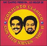 Ray Castro Con Tito Nieves - Conjunto Clasico Vol 2
