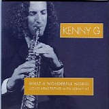 Kenny G - What A Wonderful World