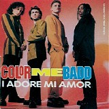 Color Me Badd - I Adore Mi Amor