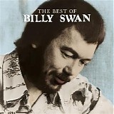 Billy Swan - The Best Of Billy Swan
