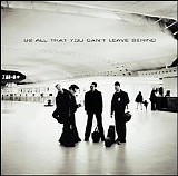 U2 - All That You Can't Leave Behind