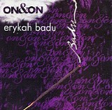 Erykah Badu - On & On