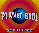 Planet Soul - Set U Free