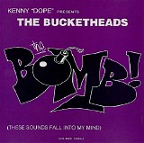 The Bucketheads - The Bomb