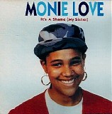 Monie Love - It's A Shame (My Sister)