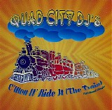 Quad City DJ's - C'Mon N' Ride It (The Train)