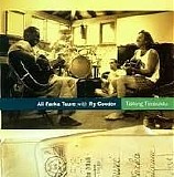 Ali Farka TourÃ© with Ry Cooder - Talking Timbuktu