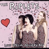 The Riplets - Love Special Delivery Boy