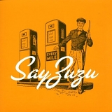 Say Zuzu - Every Mile