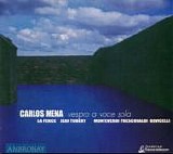 Varios - Vespro a voce sola - Carlos Mena - La Fenice - Tubery
