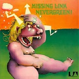 Missing Link - Nevergreen