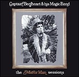 Captain Beefheart & His Magic Band - The Mirror Man Sessions