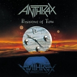 Anthrax - Persistence of Time
