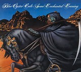 Blue Oyster Cult - Some Enchanted Evening
